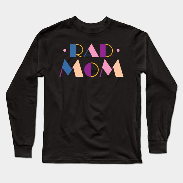 Rad Mom Radical Cool Mom Long Sleeve T-Shirt by Sofiia Golovina
